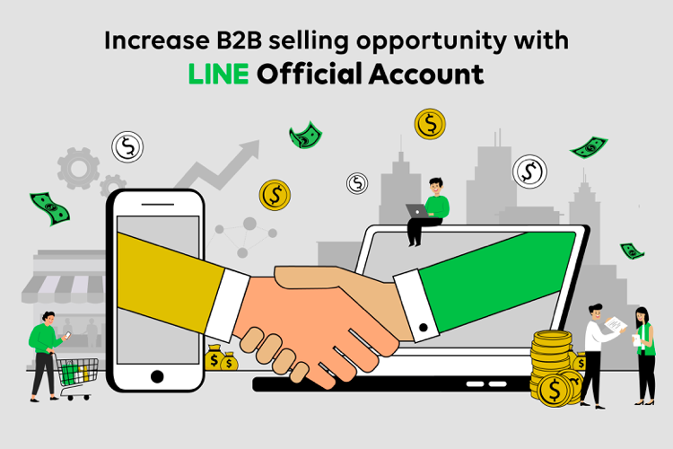 Increase B2B selling opportunity with LINE OA